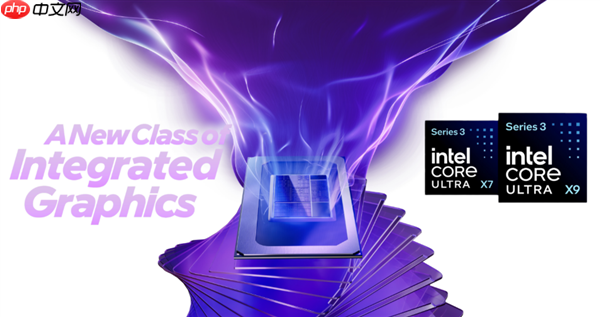 不再挤牙膏！Intel史上最强集成显卡Panther Lake Arc B390实测：《赛博朋克2077》狂飙165.74 FPS