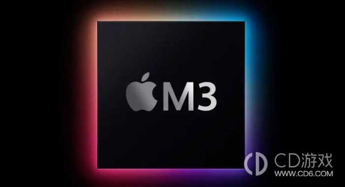 苹果M3芯片性能好不好?苹果M3芯片怎么样