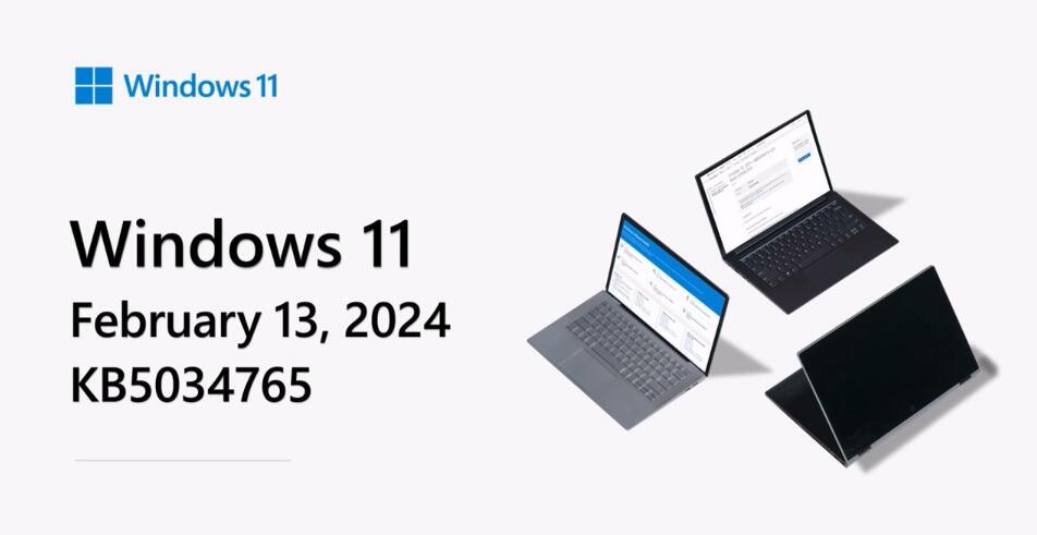 Win11推送22H2/23H2二月累计更新补丁KB5034765(附完整更新日志)插图 Win11推送22H2/23H2二月累计更新补丁KB5034765(附完整更新日志)插图
