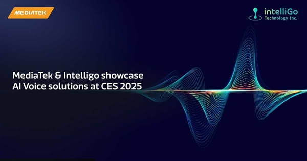 联发科携手意腾科技：CES 2025展出多元AI语音方案