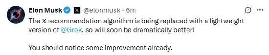 马斯克宣布X平台算法改进 正在被Grok的轻量版取代