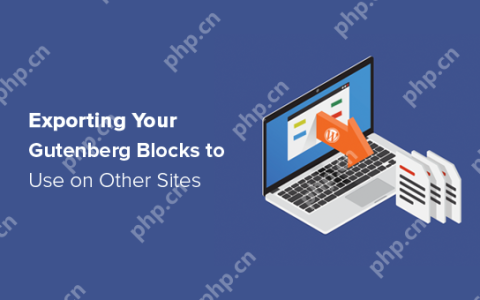 如何导入/导出 WordPress 古腾堡块（2 个步骤）