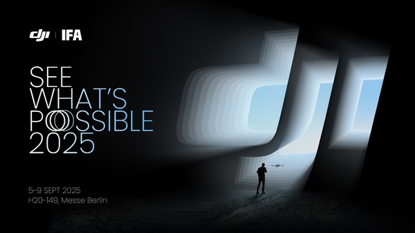 DJI 大疆将携 Mic 3、Osmo 360 等多款新品亮相 IFA 2025 柏林国际电子消费品展会